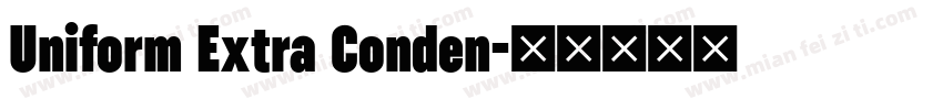 Uniform Extra Conden字体转换